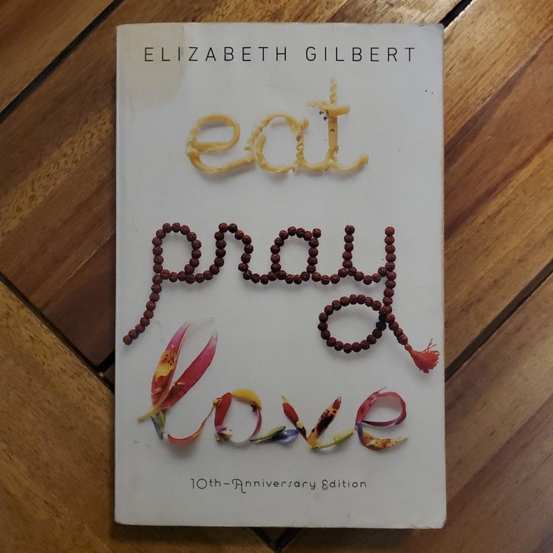 Eat Pray Love 10th-Anniversary Edition