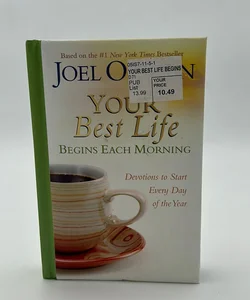 Your Best Life Begins Each Morning