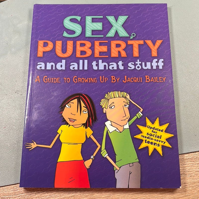 Sex, Puberty, and All That Stuff