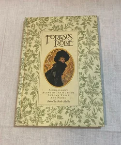 FOREST'S ROBE PENHALIGON'S SCENTED TREASURY OF AUTUMN VERSE AND PROSE