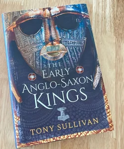 The Early Anglo-Saxon Kings 