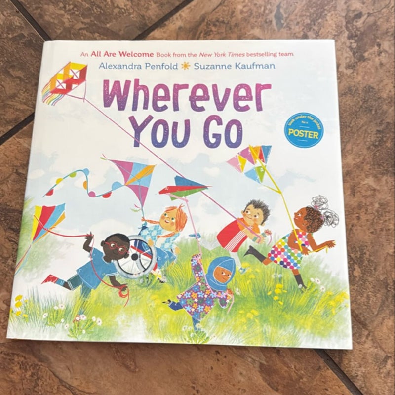 Wherever You Go (an All Are Welcome Book)