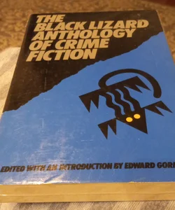 The black lizard anthology of crime fiction