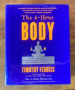 The 4-Hour Body - Hardcover - First Edition - Signed by Timothy Ferriss 
