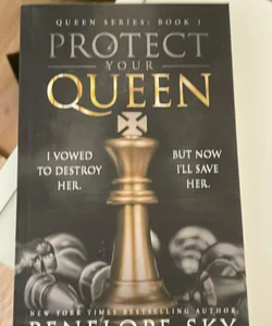 Protect Your Queen