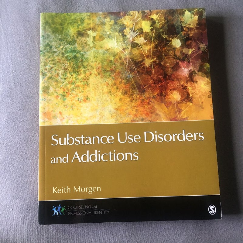 Substance Use Disorders and Addictions