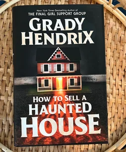 How to Sell a Haunted House