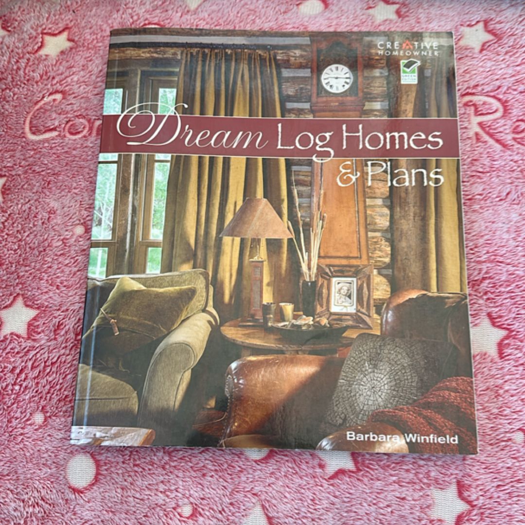 Dream Log Homes and Plans