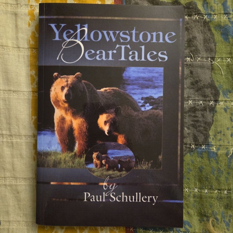 Yellowstone Bear Tales 