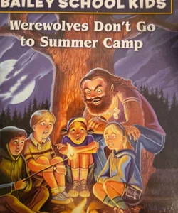 Werewolves don't go to summer camp