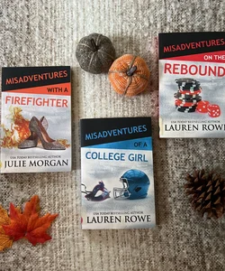Misadventures of a College Girl, Misadventures on the Rebound, and Misadventures with a Firefighter