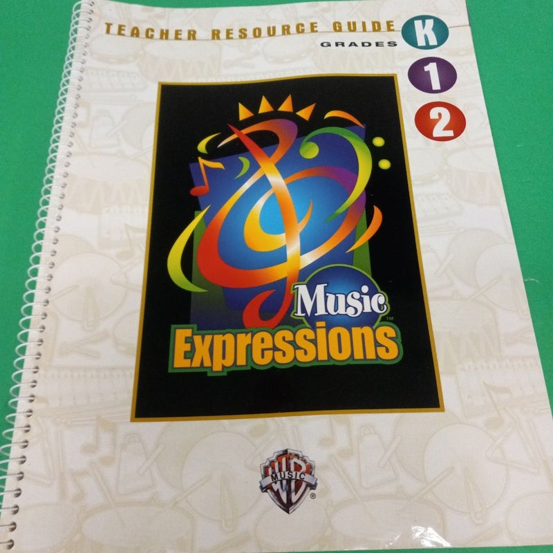 Music Expressions Teacher Resource Guide  Grades K1 2