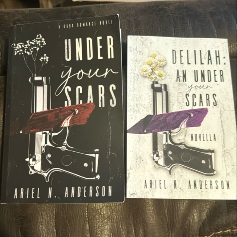 Under Your Scars & Delilah: An Under Your Scars Novella