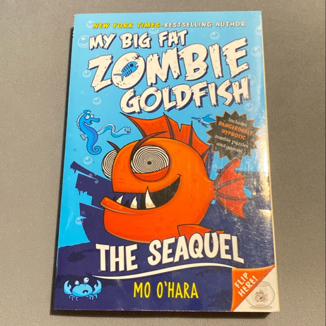 The SeaQuel: My Big Fat Zombie Goldfish