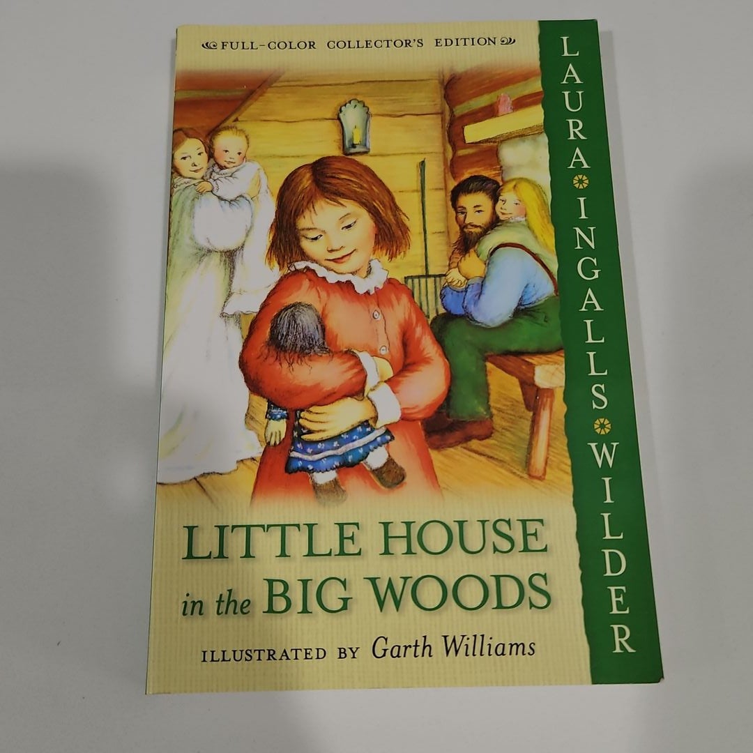 Little House in the Big Woods: Full Color Edition