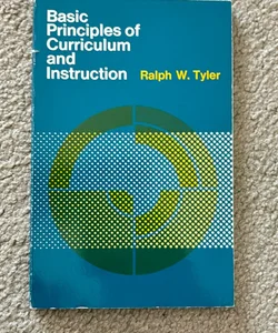 Basic Principles of Curriculum and Instruction