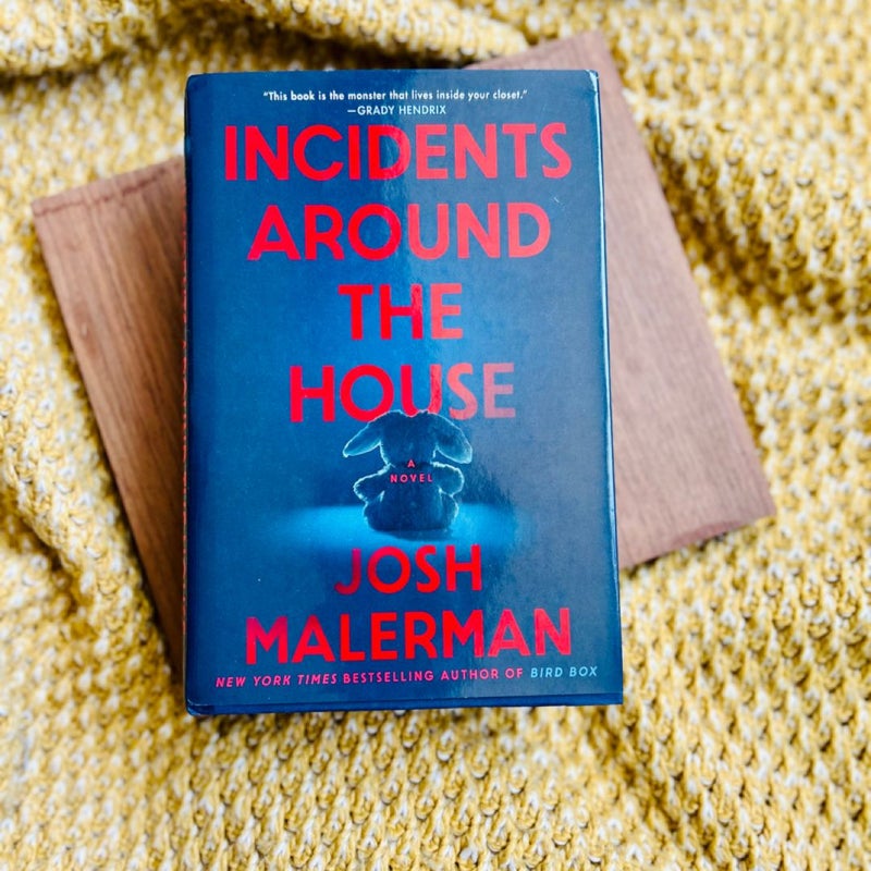 Incidents Around the House
