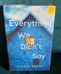 Everything We Didn't Say