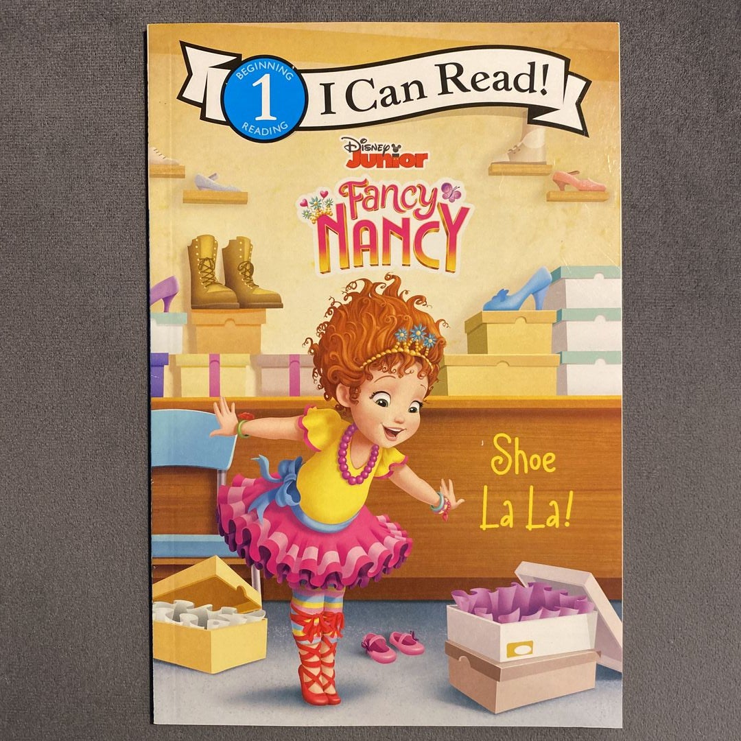 Disney Junior Fancy Nancy: Shoe la La! by Victoria Saxon