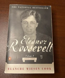 Eleanor Roosevelt, Volume 1