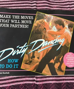 Dirty Dancing How to Do It