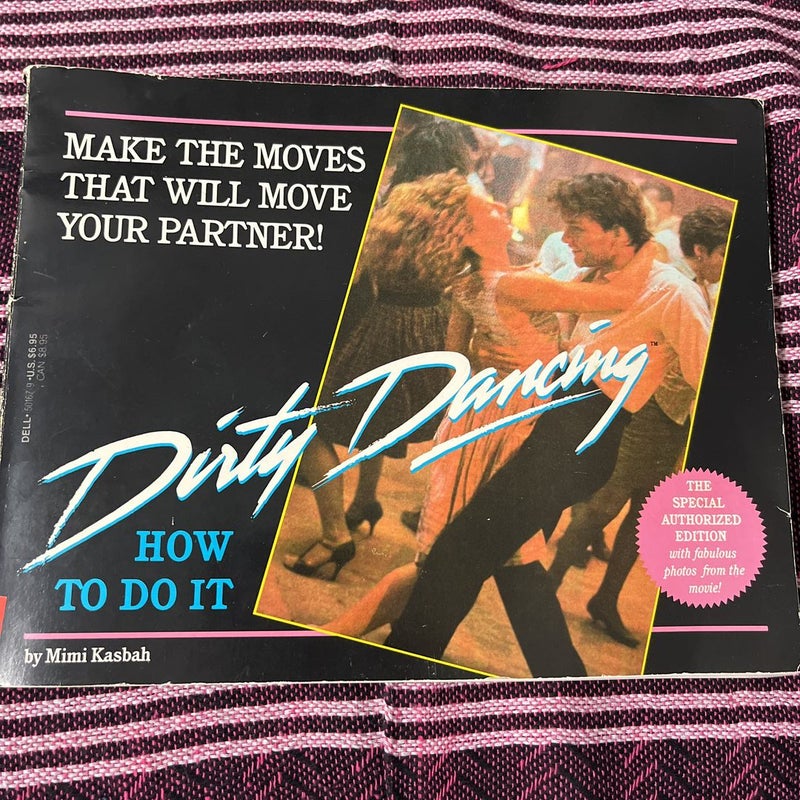 Dirty Dancing How to Do It