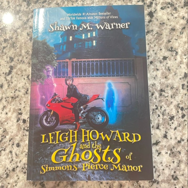 Leigh Howard and the Ghosts of Simmons-Pierce Manor