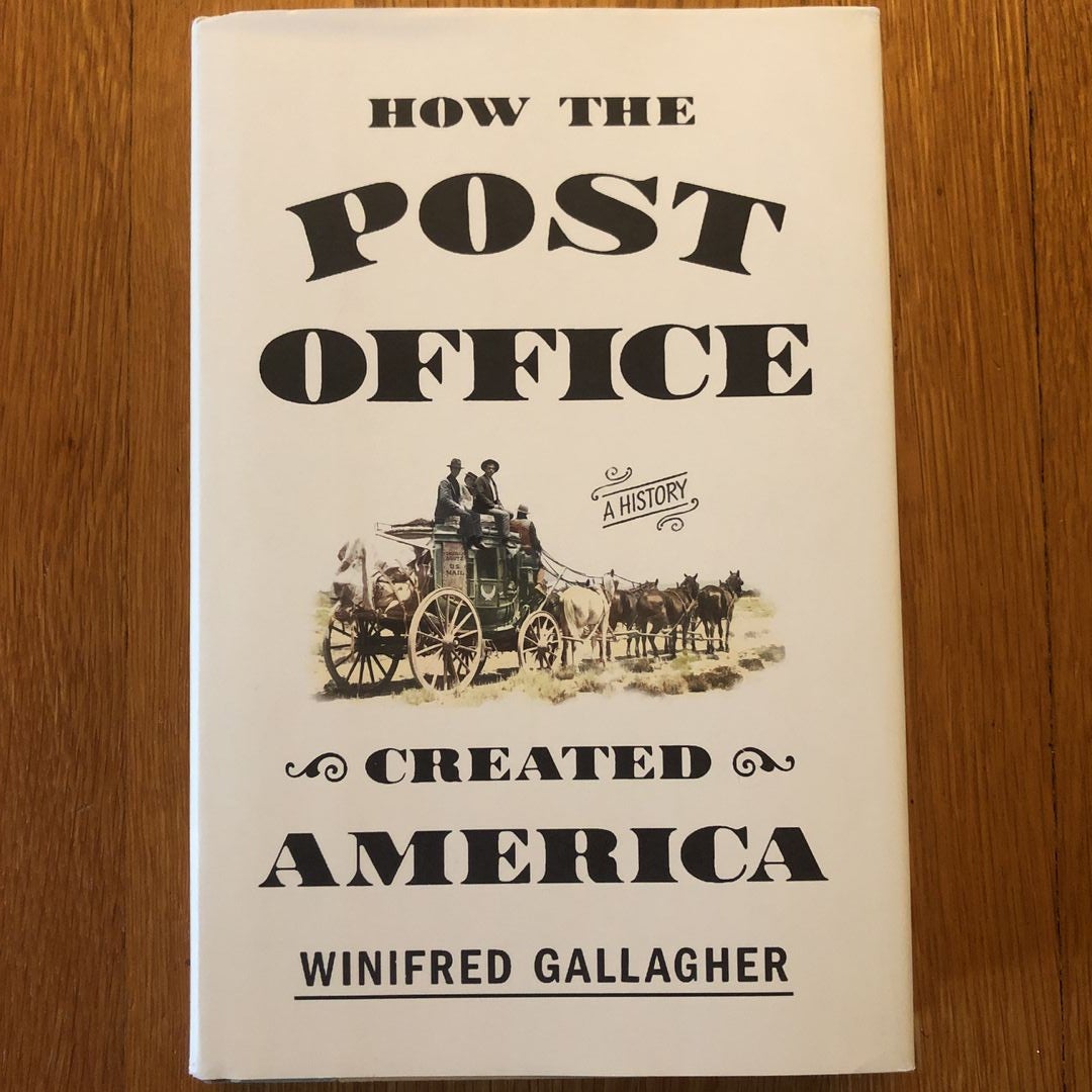 How the Post Office Created America