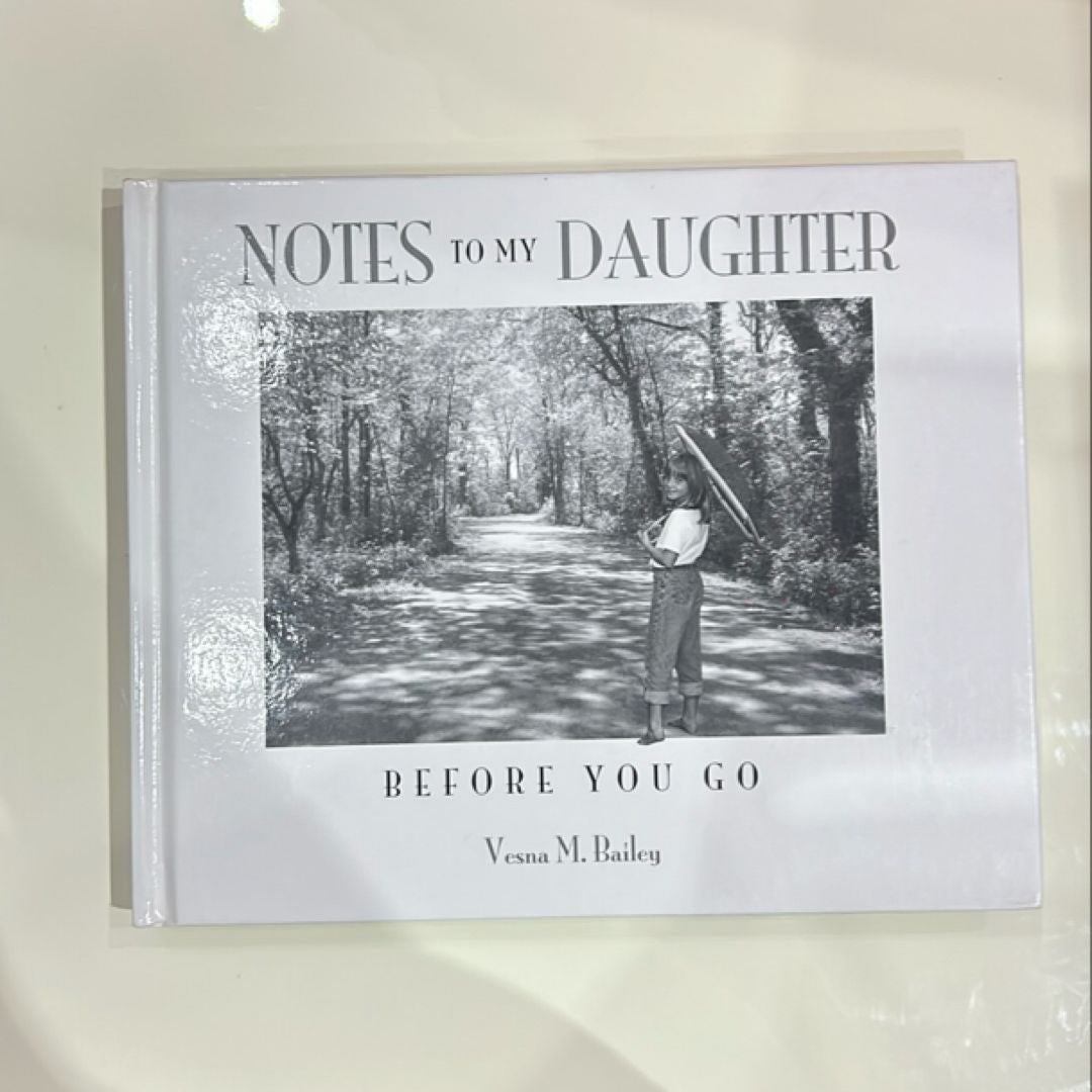 Notes to My Daughter