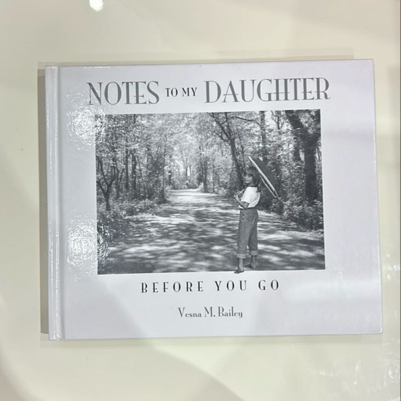 Notes to my Daughter