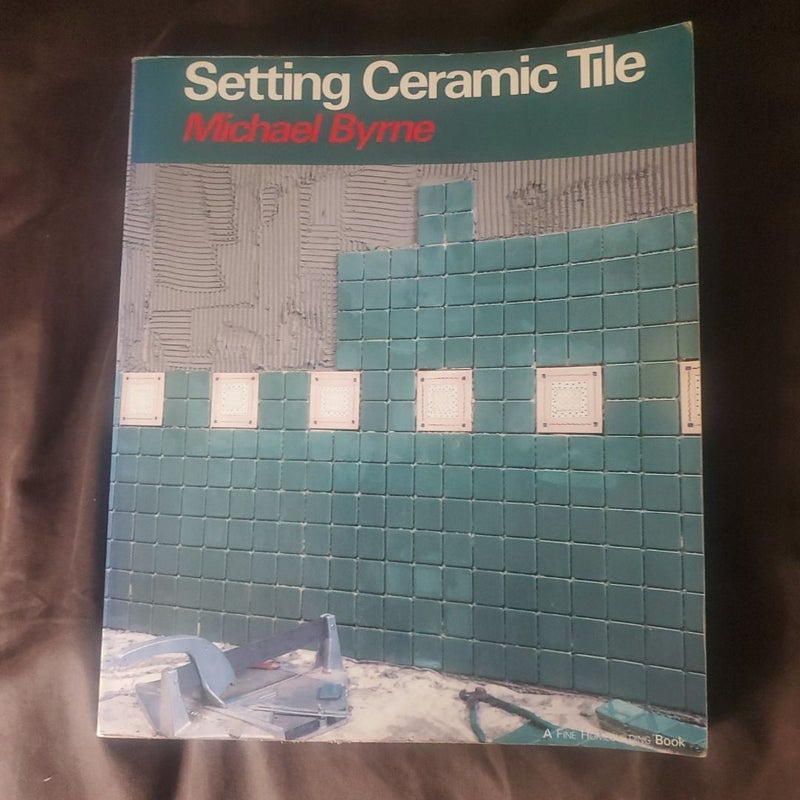 Setting Ceramic Tile