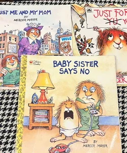 Little Critter bundle: Just Me and My Mom; Baby Sister Says No; Just For You