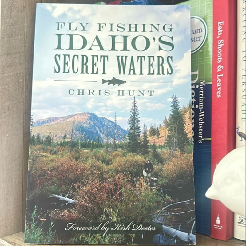Fly Fishing Idaho’s Secret Waters 
