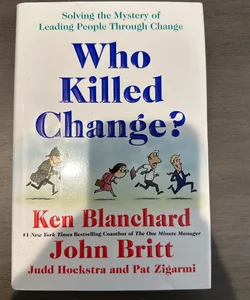 Who Killed Change?