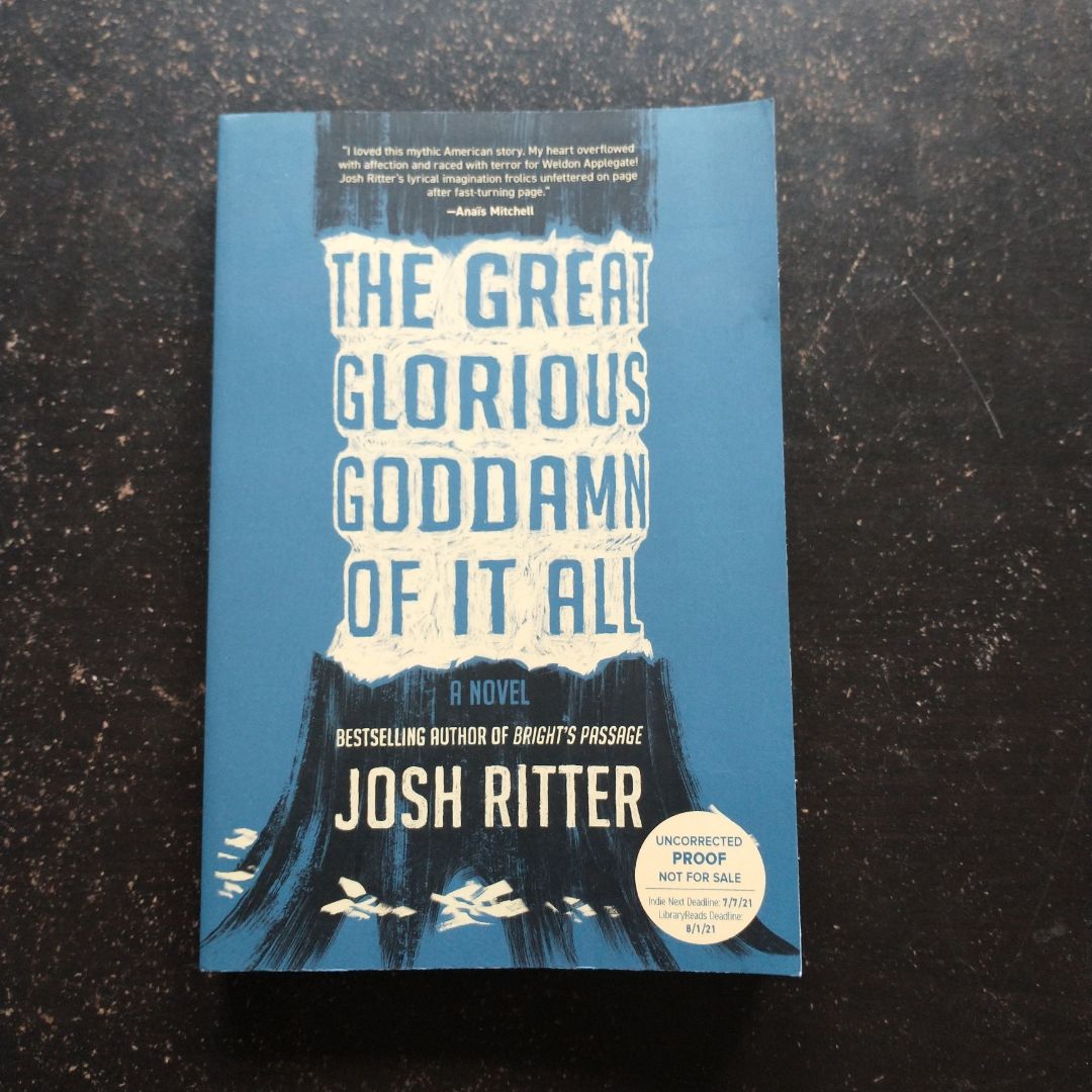 The Great Glorious Goddamn of It All