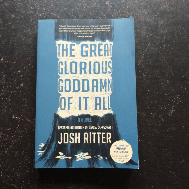 The Great Glorious Goddamn of It All *Uncorrected Proof*