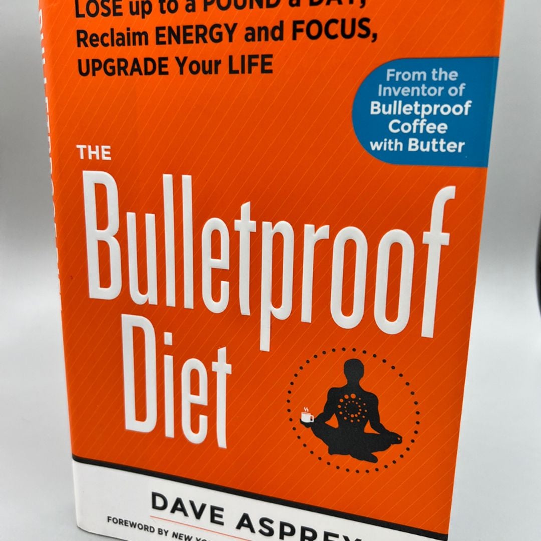 The Bulletproof Diet