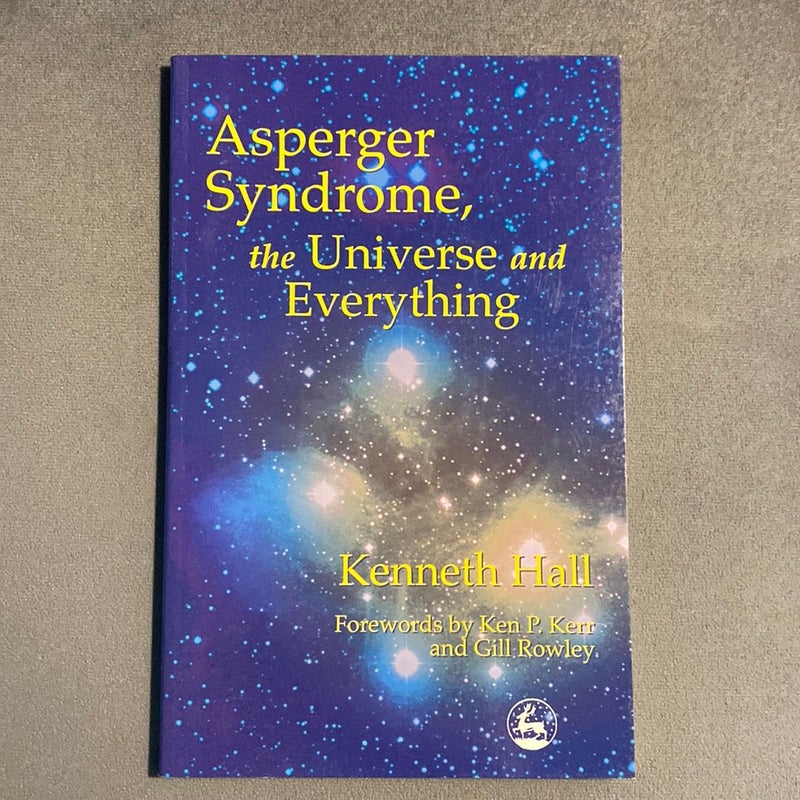 Asperger's Syndrome, the Universe and Everything