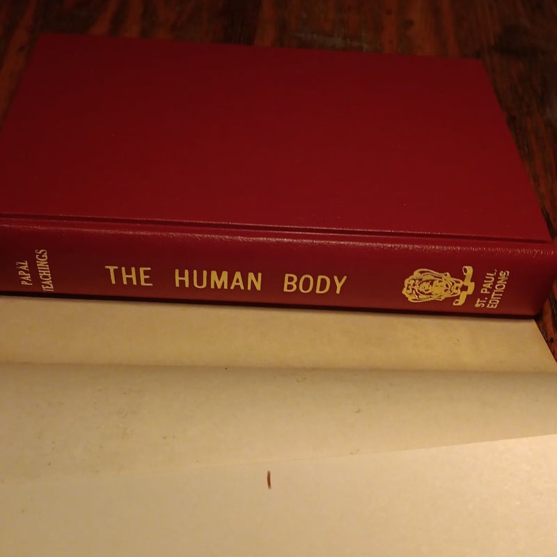 The Human Body Papal Teachings by the Monks of Solesmes