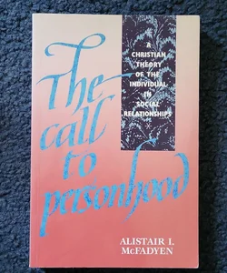 The Call to Personhood