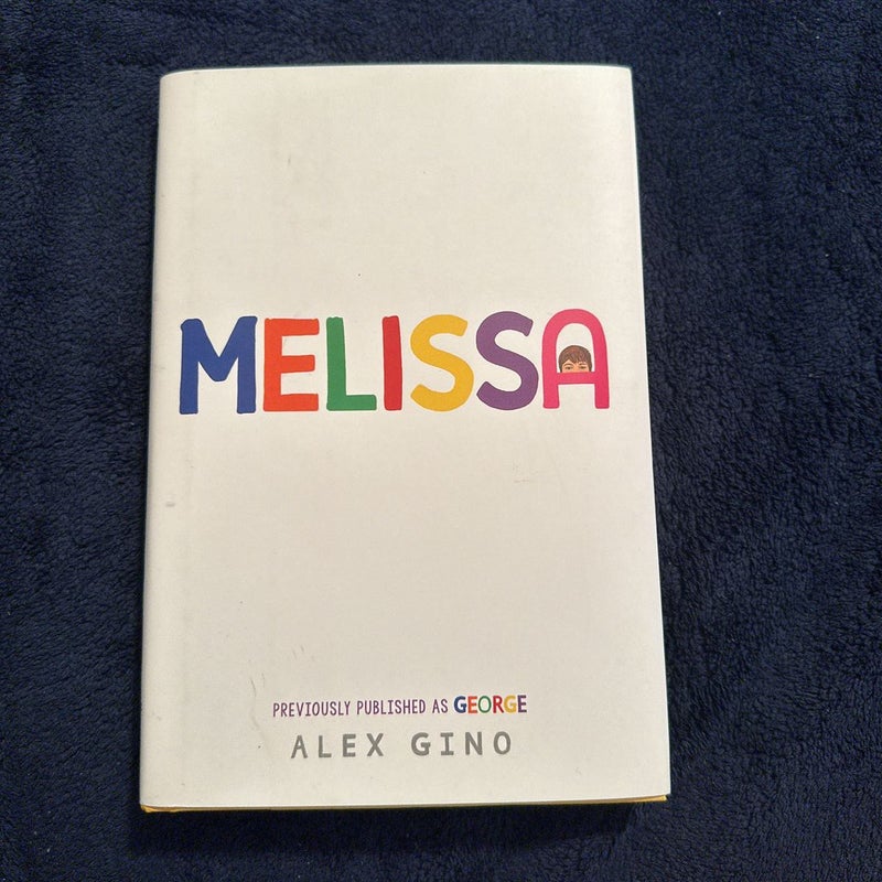 (First Edition) Melissa (previously Published As GEORGE)