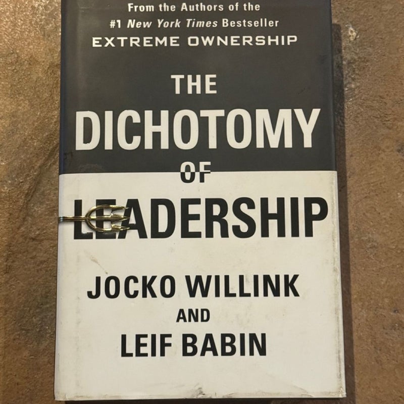 The Dichotomy of Leadership