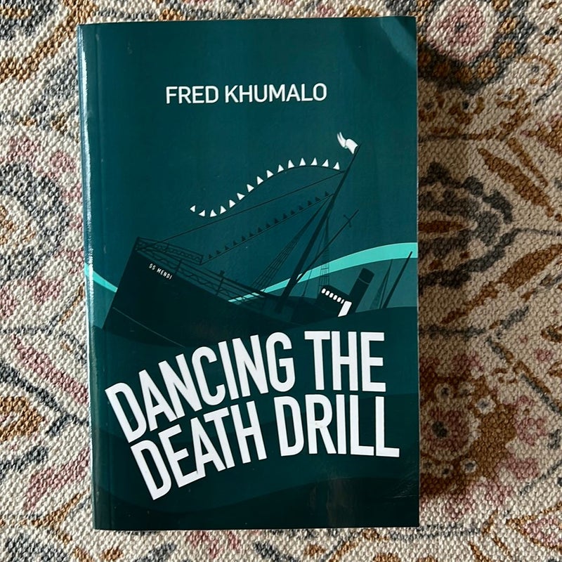Dancing the Death Drill