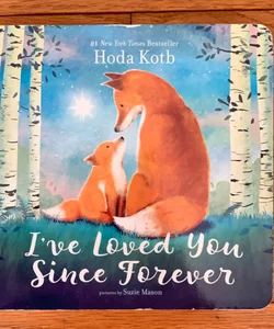 I've Loved You since Forever Board Book