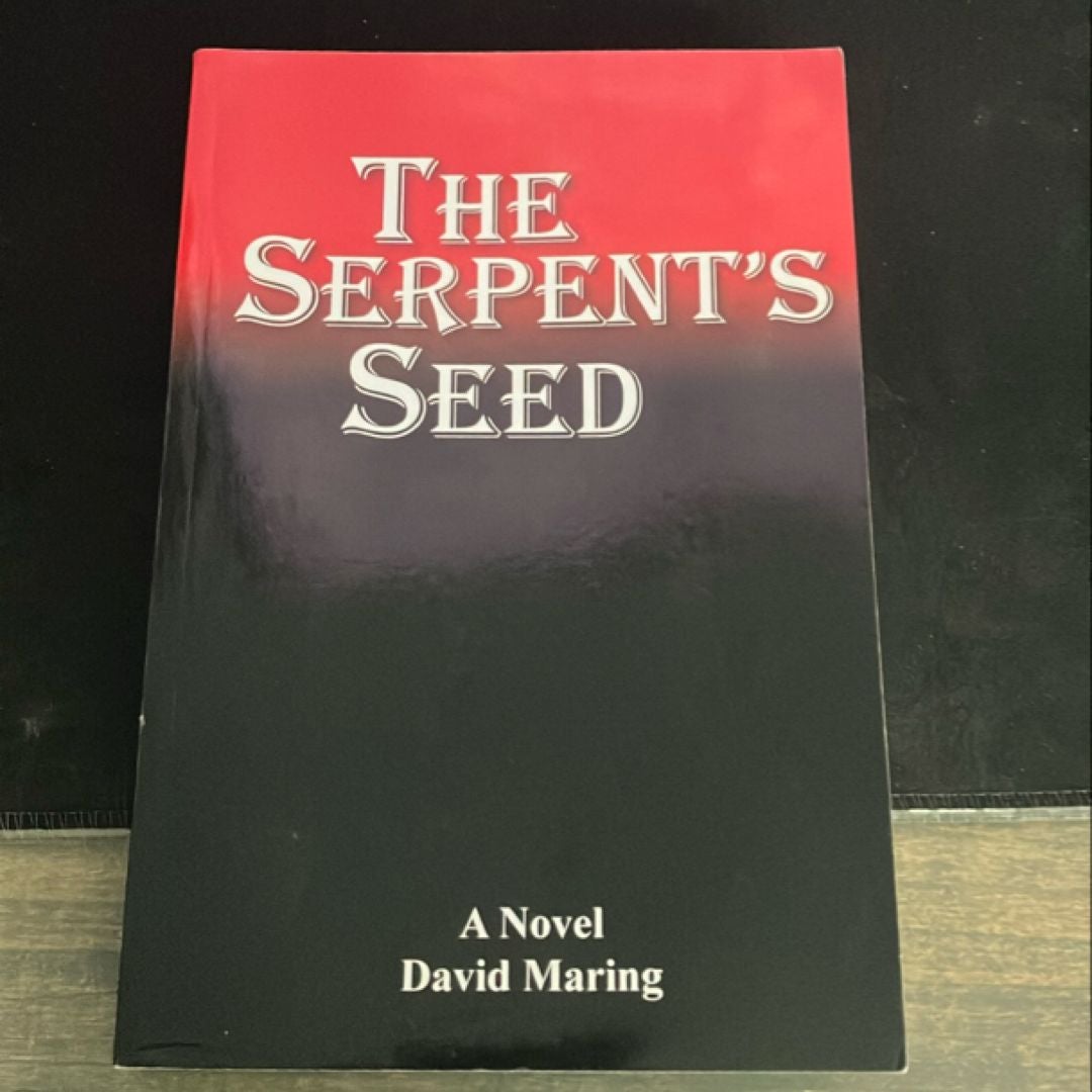 The Serpent's Seed by David Maring, Paperback | Pangobooks