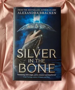 Silver In the Bone (SIGNED Fairyloot Edition)