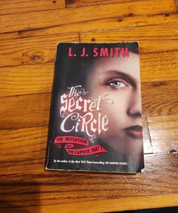 The Secret Circle: the Initiation and the Captive Part I