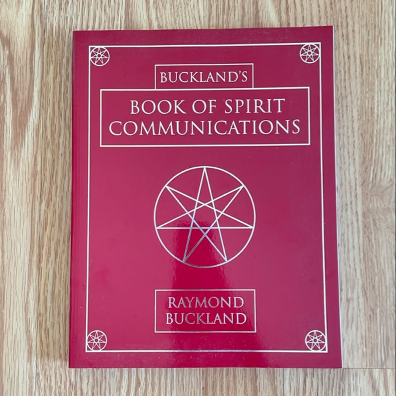 Buckland's Book of Spirit Communications