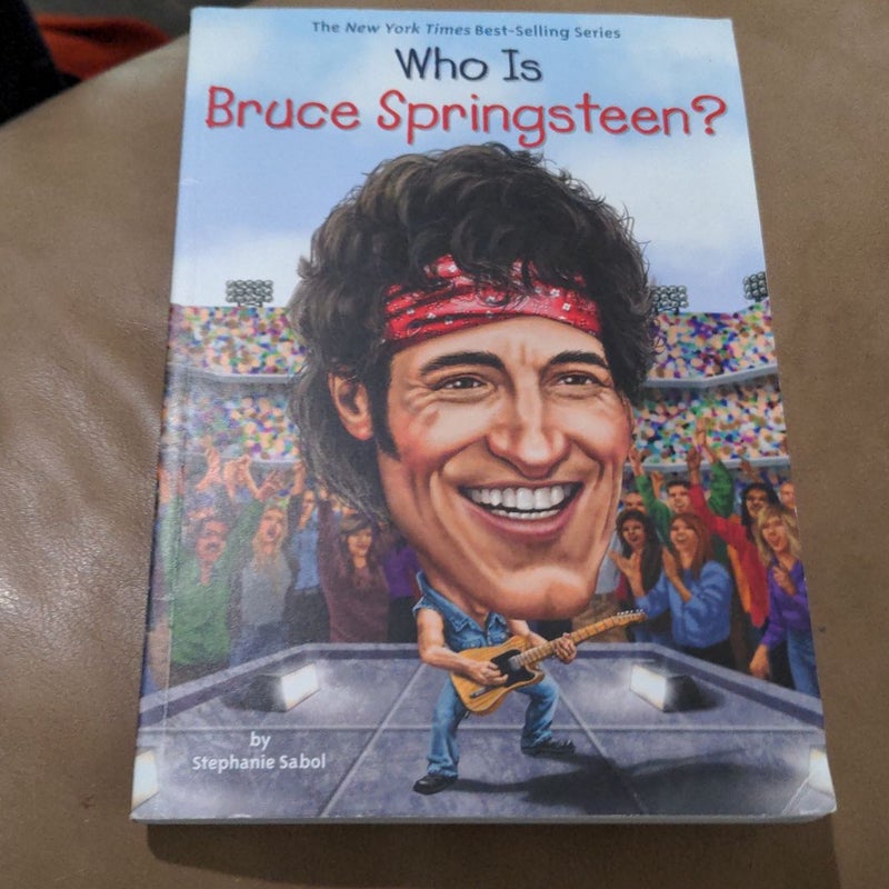 Who Is Bruce Springsteen?