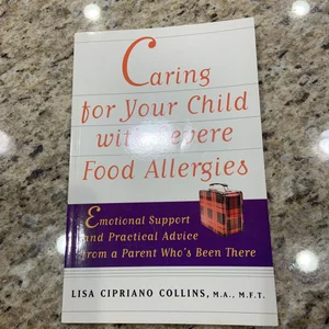 Caring for Your Child with Severe Food Allergies